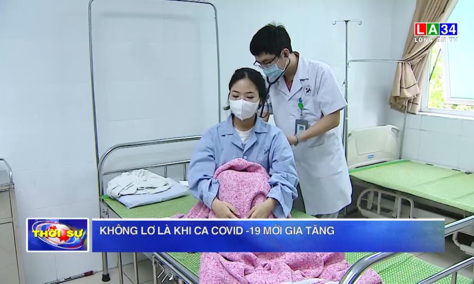 Không lơ là khi ca Covid-19 mới gia tăng