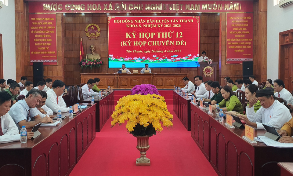 Hội đồng Nhân dân huyện Tân Thạnh tổ chức kỳ họp lần thư 12 kỳ họp chuyện đề