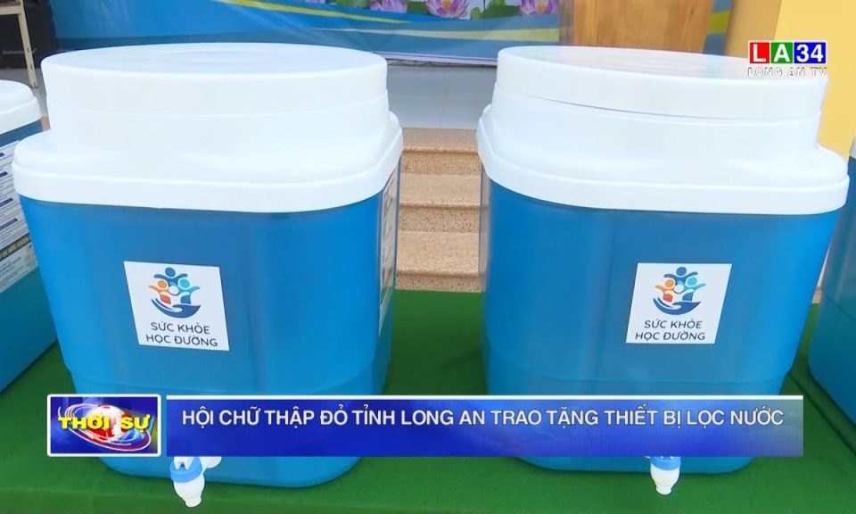 Hội Chữ thập đỏ tỉnh Long An trao tặng thiết bị lọc nước