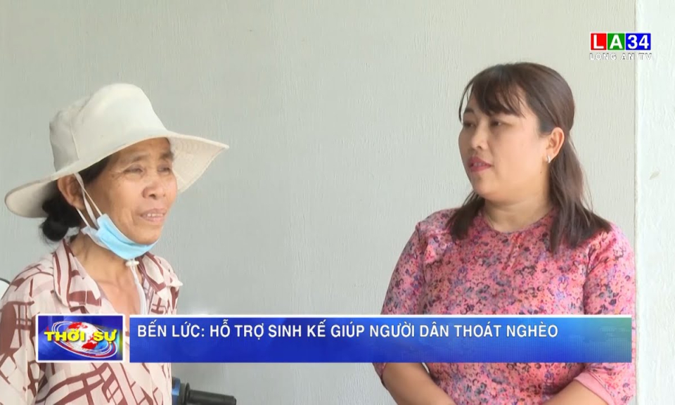 Bến Lức: Hỗ trợ sinh kế giúp người dân thoát nghèo