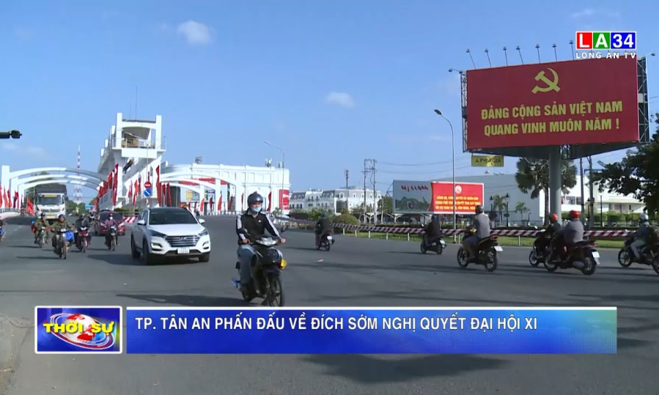 TP.Tân An phấn đấu về đích sớm Nghị quyết Đại hội XI 