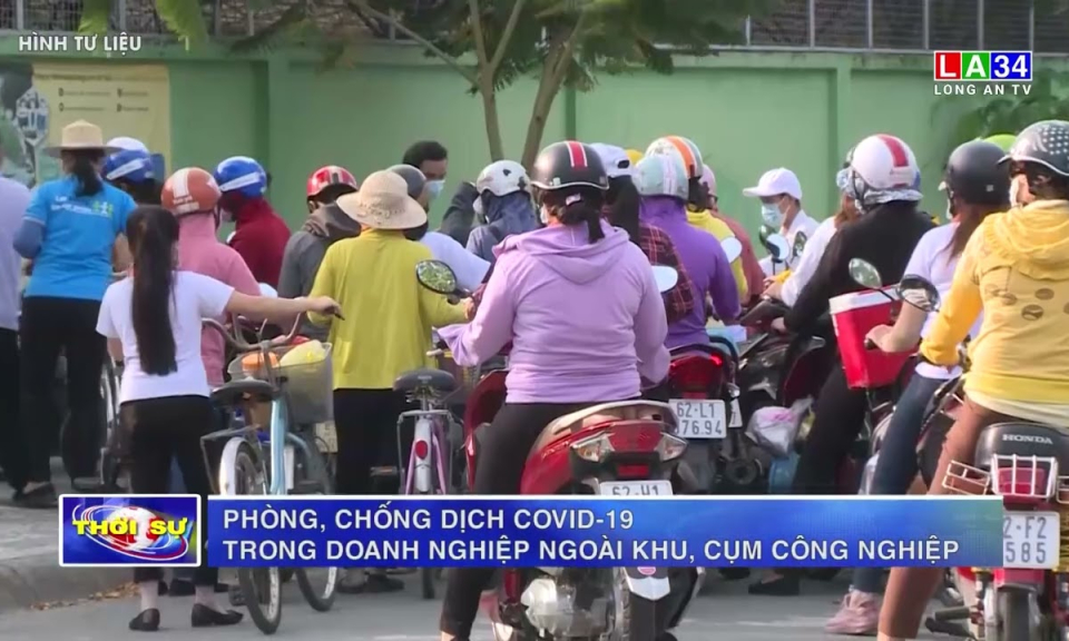 Phòng, chống dịch COVID-19 trong doanh nghiệp ngoài khu, cụm công nghiệp