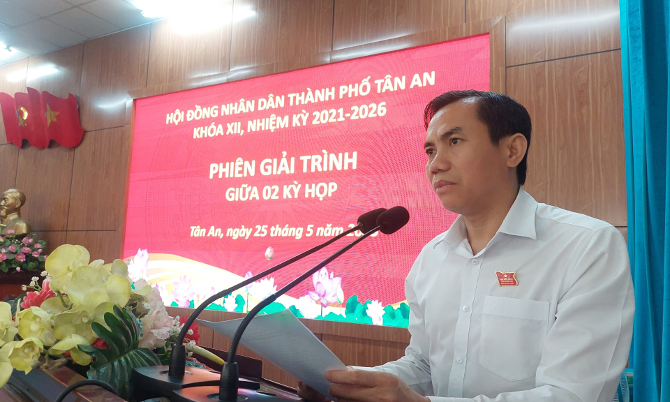 HĐND Thành phố Tân An tổ chức phiên giải trình giữa hai kỳ họp