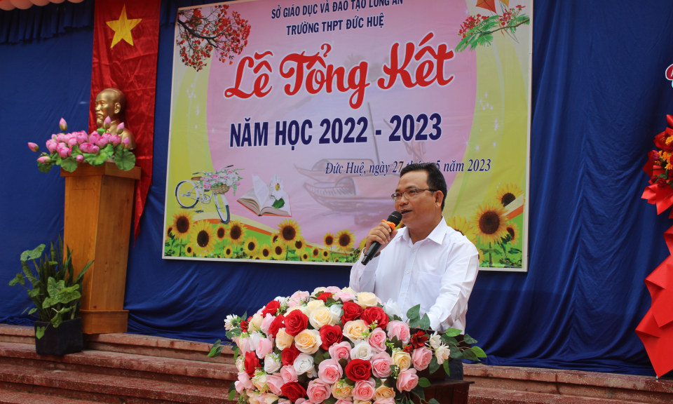 Trường THPT Đức Huệ tổng kết năm học 2022 - 2023