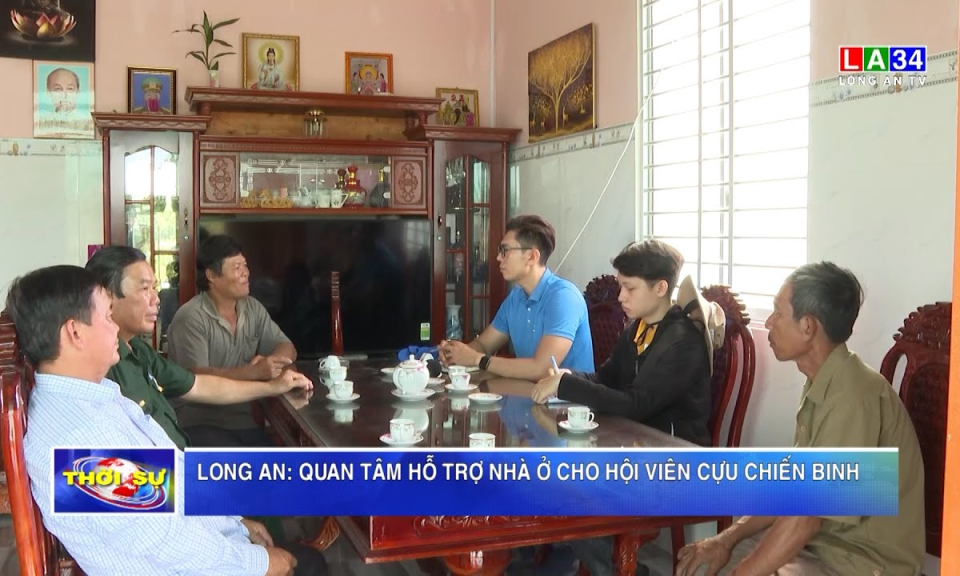 Long An: quan tâm hỗ trợ nhà ở cho hội viên cựu chiến binh