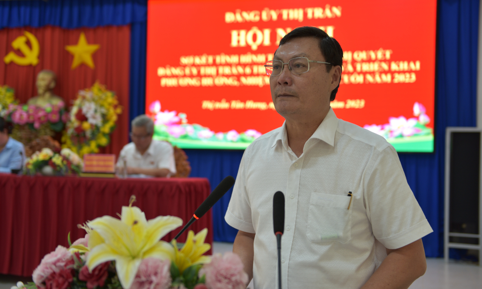 Đảng ủy thị Trấn Tân Hưng triển khai nhiệm vụ trọng tâm  6 tháng cuối năm 2023