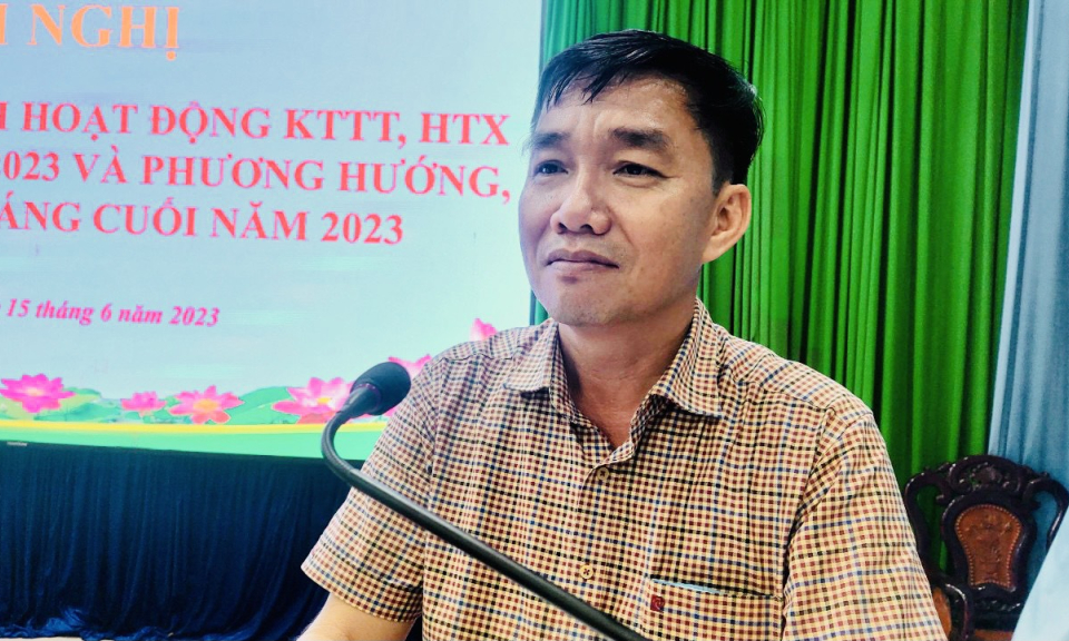Tân Hưng đánh giá tình hình hoạt động kinh tế tập thể, hợp tác xã 06 tháng đầu năm 2023