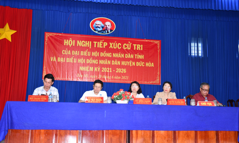 Đại biểu HĐND tỉnh tiếp xúc cử tri 6 xã vùng thượng huyện Đức Hòa