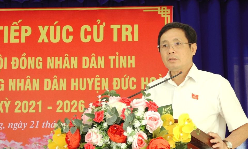 Đại biểu HĐND tỉnh tiếp xúc cử tri 4 xã, thị trấn vùng trung huyện Đức Hòa