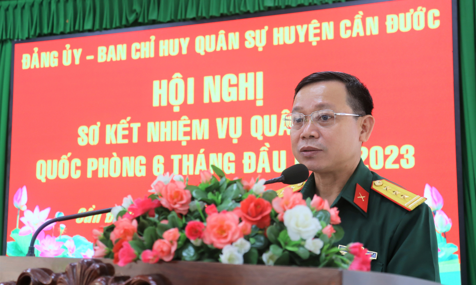 Cần Đước sơ kết nhiệm vụ quân sự, quốc phòng 6 tháng đầu năm 2023