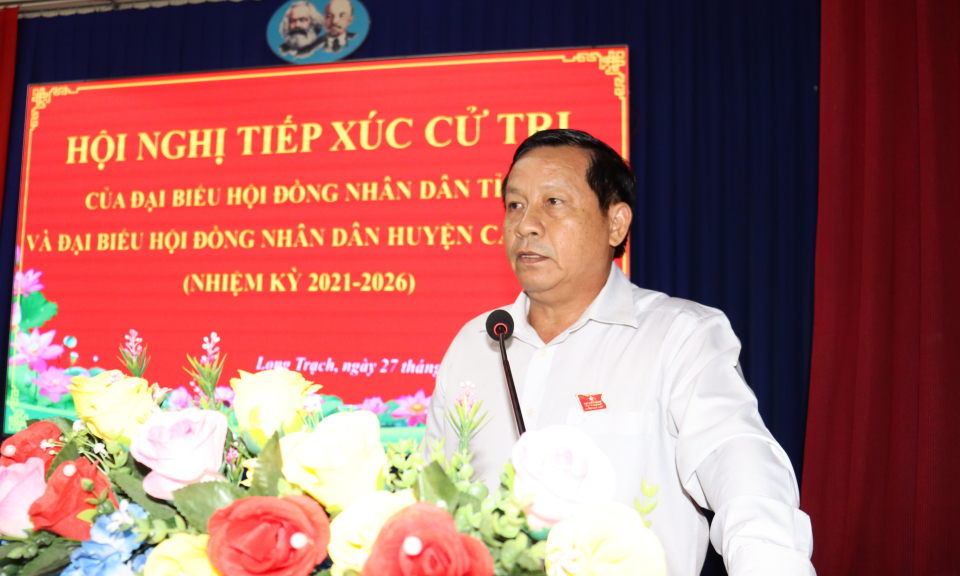 Đại biểu Hội đồng Nhân dân tỉnh Long An tiếp xúc cử tri xã Long Trạch, Long Khê huyện Cần Đước