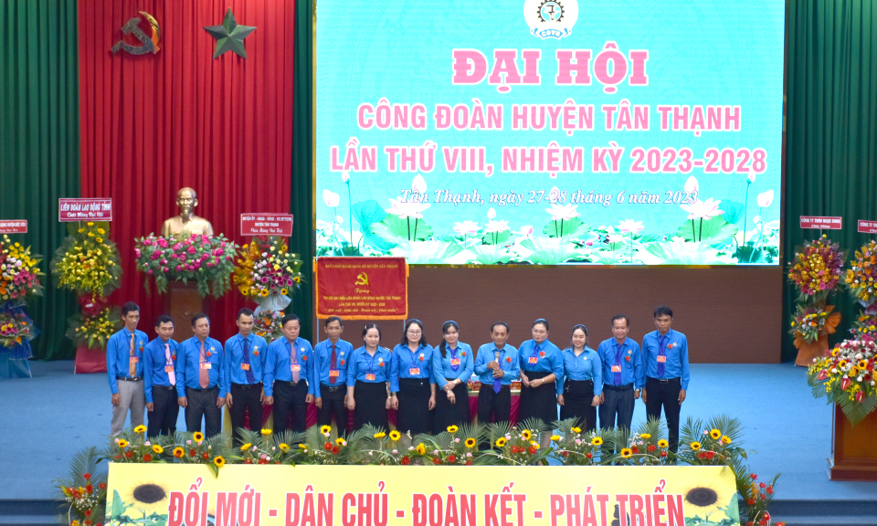 Đại hội Công đoàn huyện Tân Thạnh lần thứ VIII, nhiệm kỳ 2023 - 2028 thành công tốt đẹp