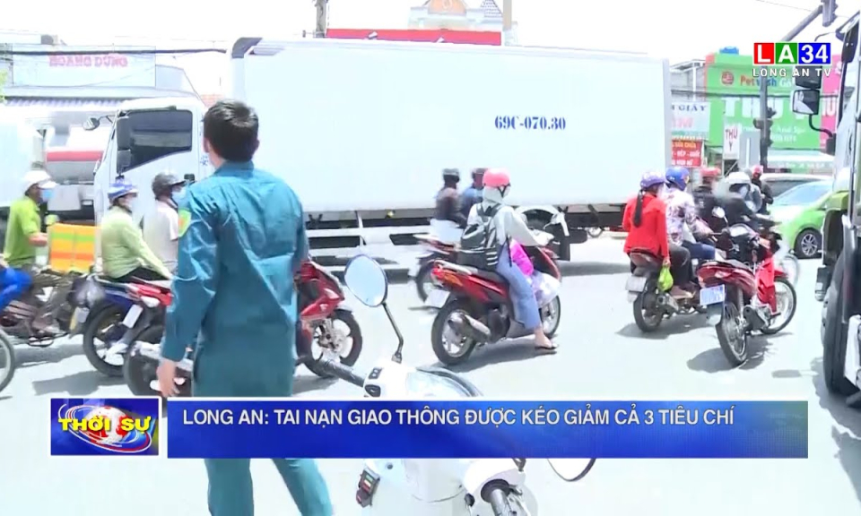 Long An: Tai nạn giao thông được kéo giảm cả 3 tiêu chí