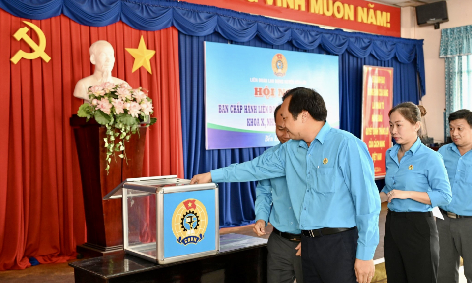 Liên đoàn Lao động huyện Bến Lức kiện toàn, bầu bổ sung chức danh Phó Chủ tịch LĐLĐ huyện, khóa X