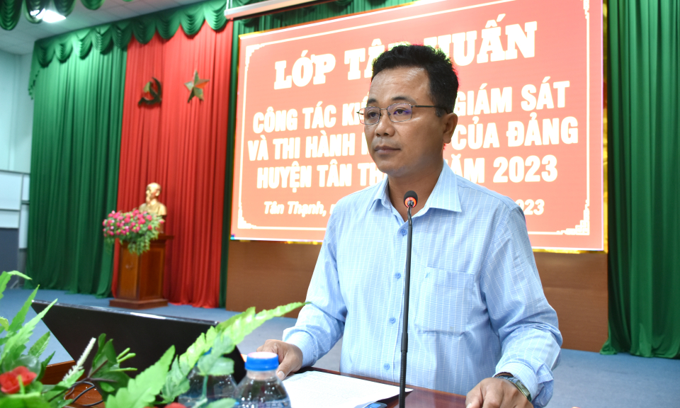 Tân Thạnh tập huấn công tác kiểm tra, giám sát và thi hành kỷ luật trong Đảng năm 2023