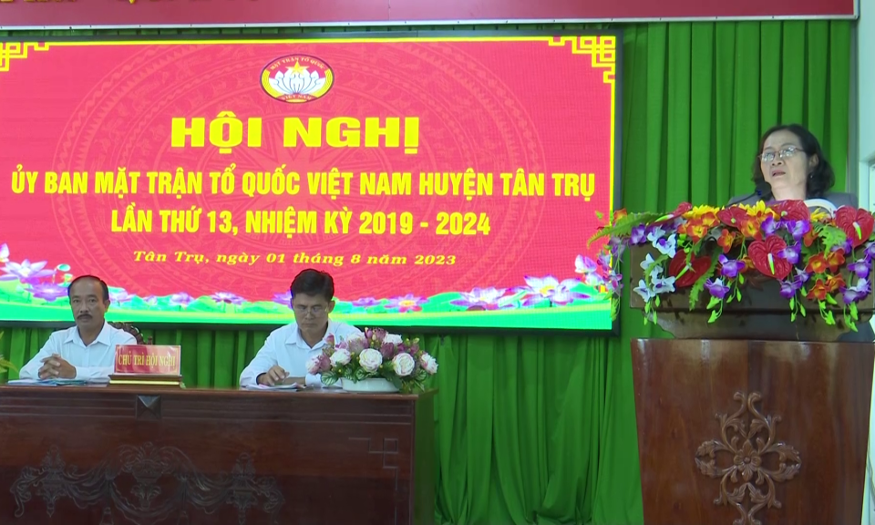 Ủy ban Mặt trận Tổ quốc Việt Nam huyện Tân Trụ hội nghị lần thứ 13