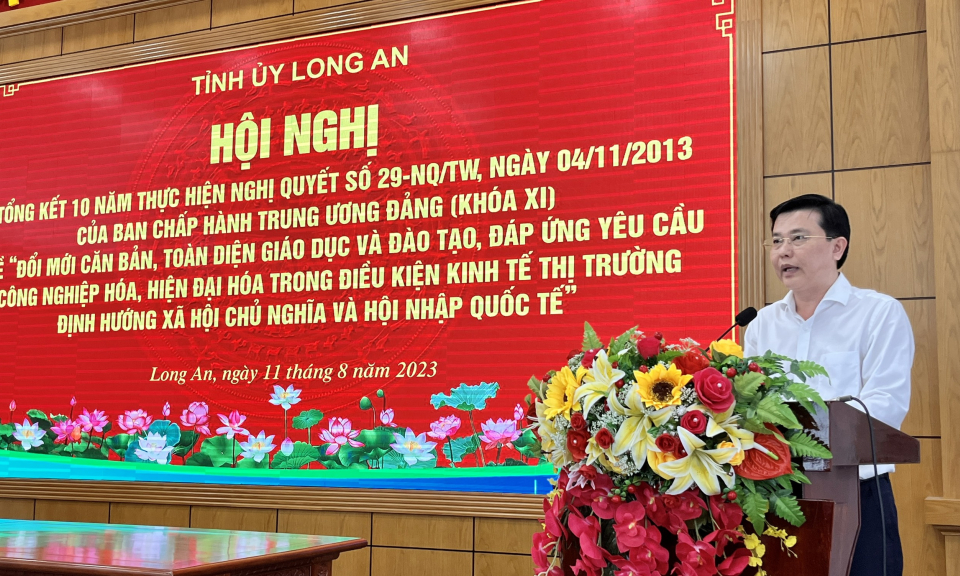 Long An tổng kết 10 năm thực hiện Nghị quyết số 29 của Ban Chấp hành Trung ương Đảng khóa XI