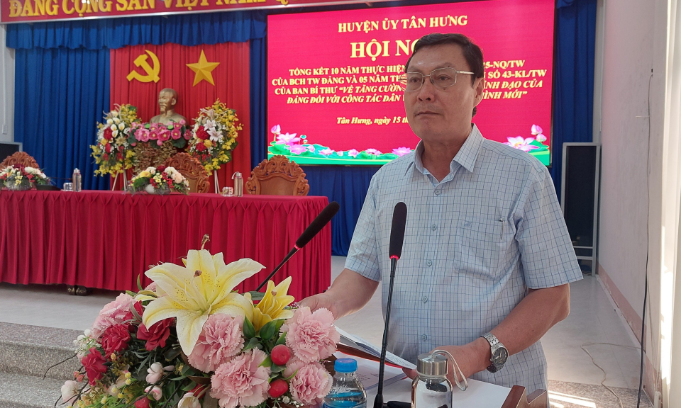 Huyện ủy Tân Hưng tổng kết 10 năm thực Nghị quyết số 25 của Ban Chấp hành Trung ương Đảng
