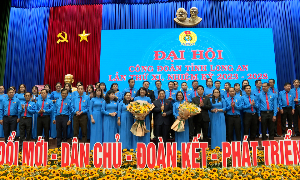 Bế mạc Đại hội Công đoàn tỉnh Long An lần thứ XI, nhiệm kỳ 2023 - 2028