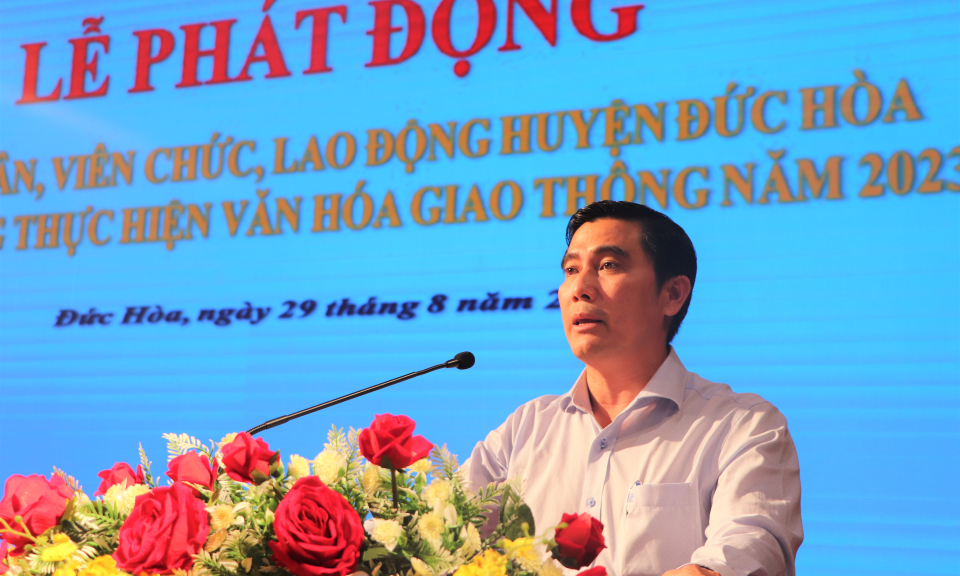 Đức Hòa phát động công nhân viên chức lao động hưởng ứng thực hiện văn hóa giao thông năm 2023