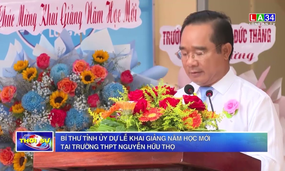 Bí thư Tỉnh ủy dự Lễ khai giảng năm học mới tại Trường THPT Nguyễn Hữu Thọ