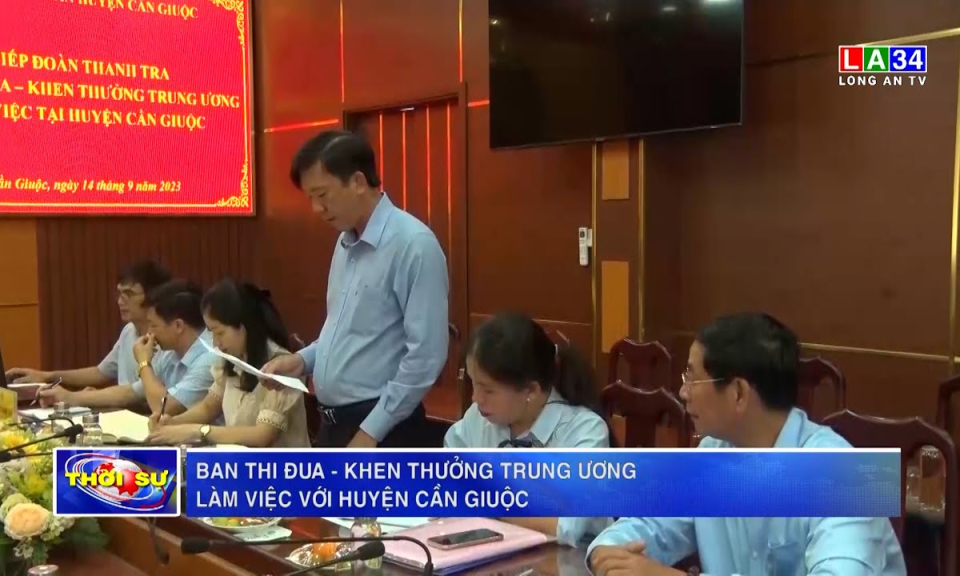 Ban Thi đua - Khen thưởng Trung ương làm việc với huyện Cần Giuộc