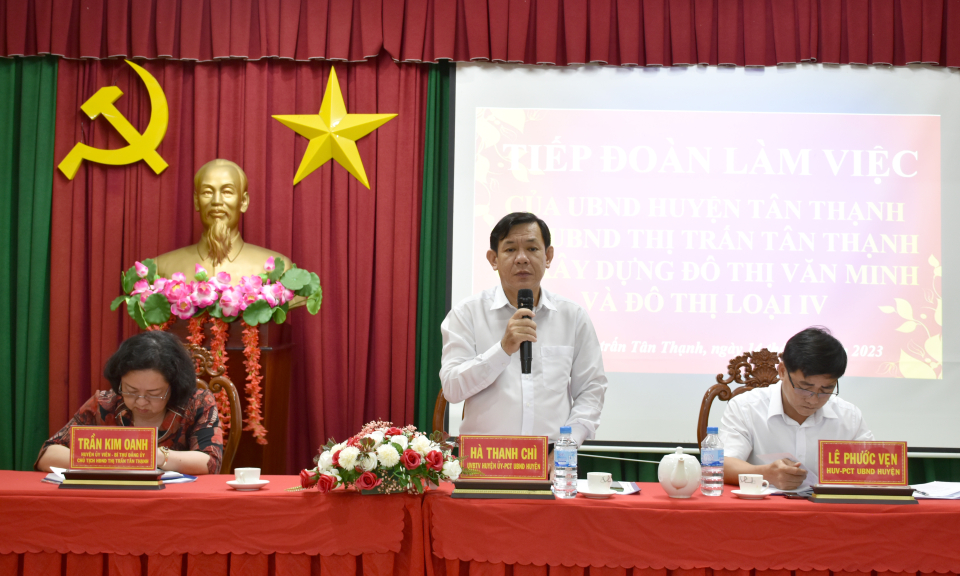 UBND huyện Tân Thạnh làm việc với UBND thị trấn Tân Thạnh về xây dựng đô thị văn minh và đô thị loại IV