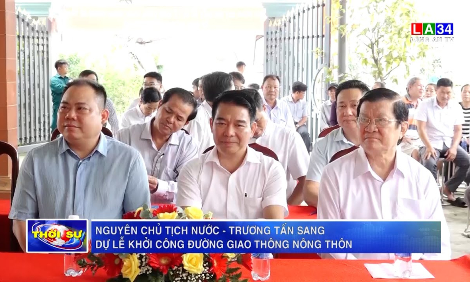 Đức Hòa: Nguyên Chủ tịch nước - Trương Tấn Sang dự lễ khởi công đường giao thông nông thôn