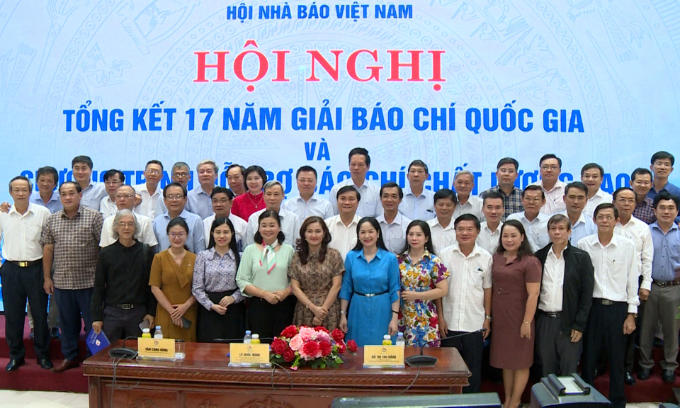 Hội nhà báo Việt Nam tổng kết 17 năm Giải Báo chí quốc gia và chương trình hỗ trợ báo chí chất lượng cao