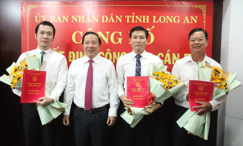 UBND tỉnh Long An bổ nhiệm Giám đốc Sở Kế hoạch - Đầu tư và Phó Giám đốc Sở Xây dựng
