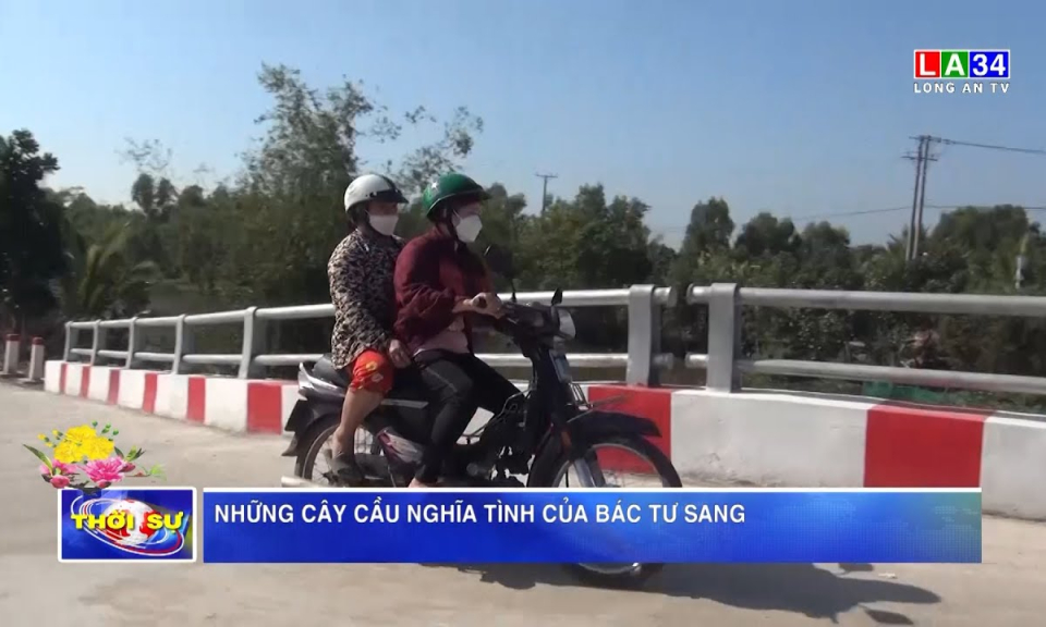 Những cây cầu nghĩa tình của Bác tư Sang