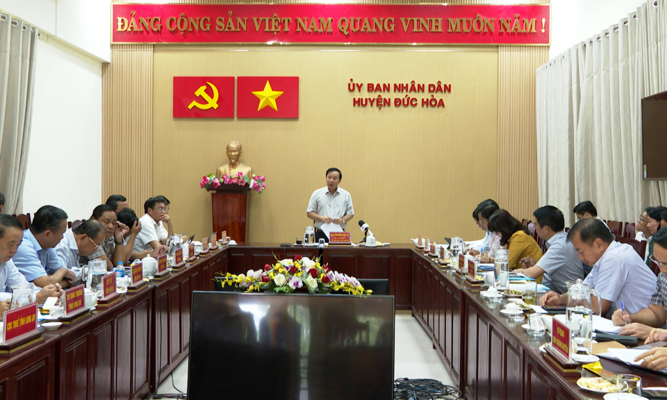 Chủ tịch UBND tỉnh làm việc tại Đức Hòa