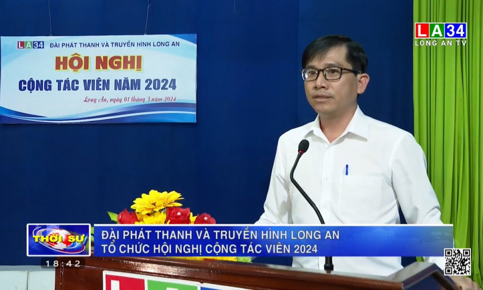 Đài Phát thanh và Truyền hình Long An tổ chức hội nghị cộng tác viên 2024