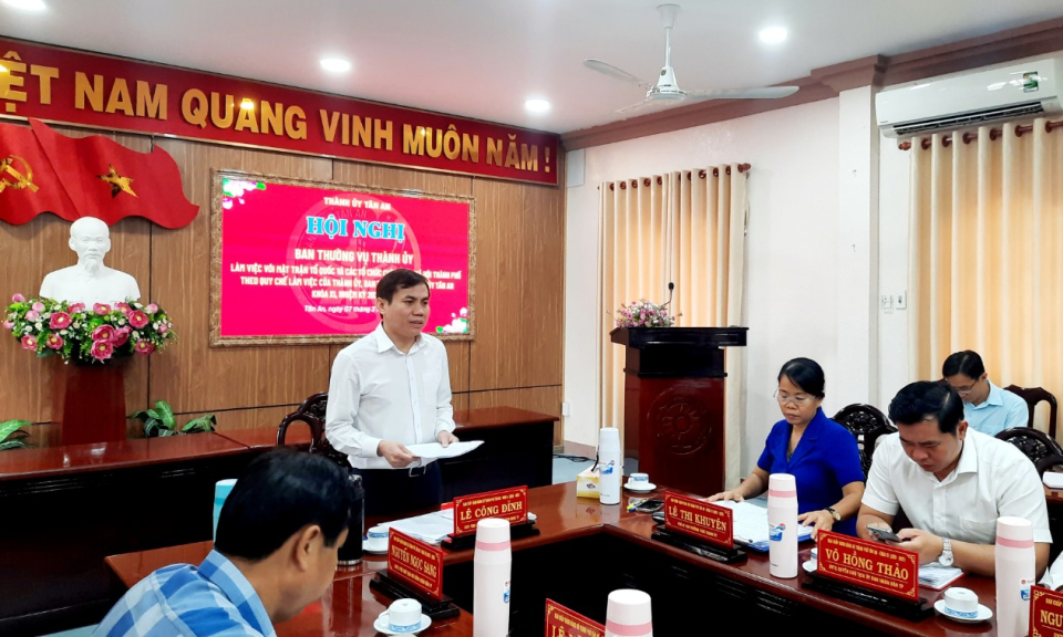 Bí thư Thành ủy Tân An làm việc với MTTQ và các tổ chức chính trị xã hội thành phố 