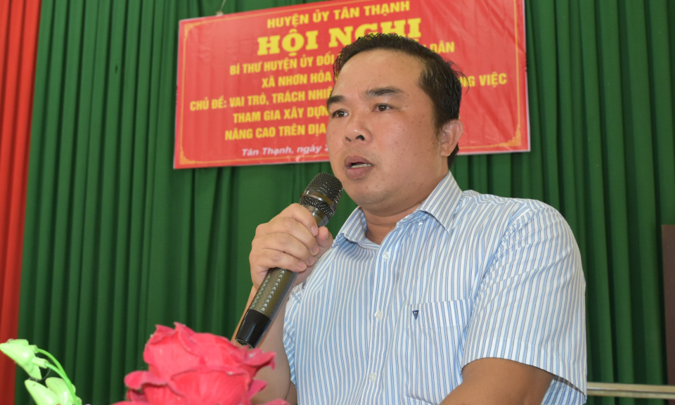 Bí thư Huyện ủy Tân Thạnh đối thoại với người dân xã Nhơn Hòa 