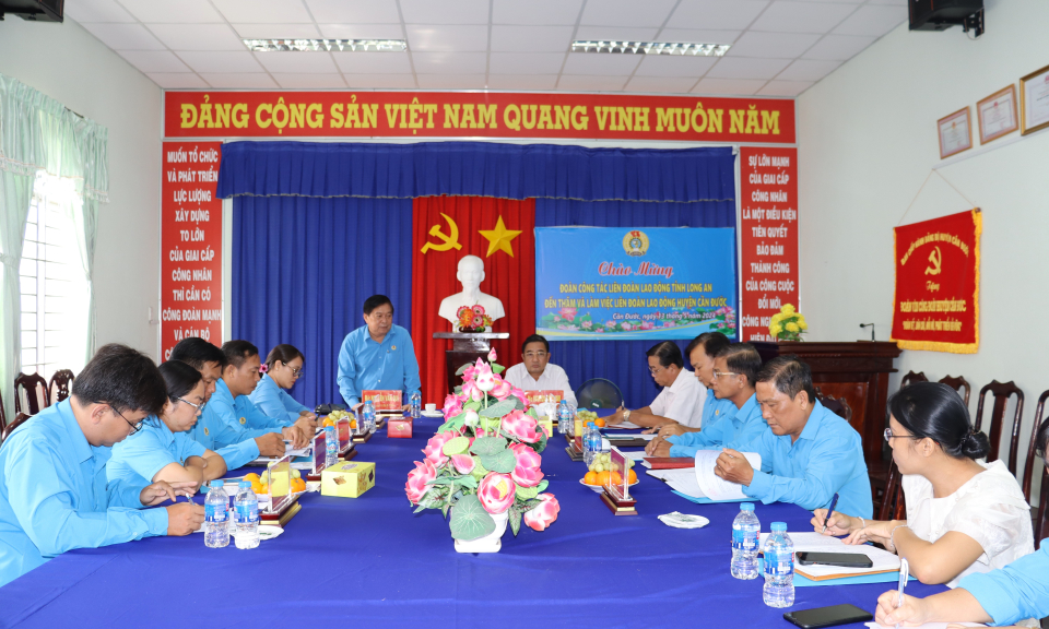 Liên đoàn Lao động tỉnh làm việc tại huyện Cần Đước