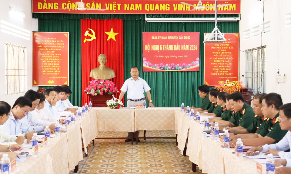 Hội nghị Đảng ủy Quân sự huyện Cần Giuộc 6 tháng đầu năm 2024
