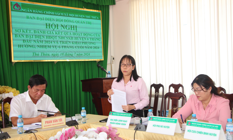  Ban đại diện Hội đồng quản trị Ngân hàng Chính sách xã hội huyện Thủ Thừa sơ kết 6 tháng đầu năm 2024