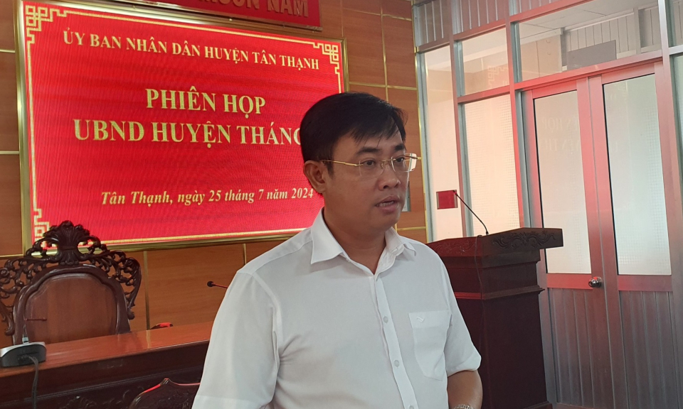 UBND huyện Tân Thạnh họp đánh giá tình hình kinh tế - xã hội tháng 7/2024