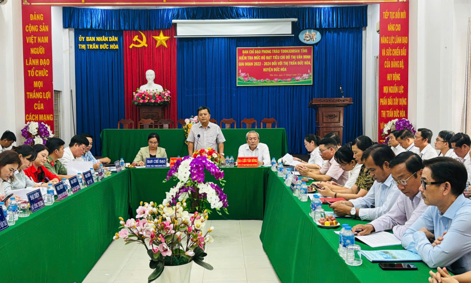 Kiểm tra các thị trấn Hậu Nghĩa, Hiệp Hòa và Đức Hòa đạt chuẩn đô thị văn minh