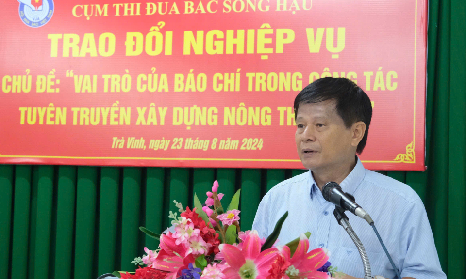 Hội Nhà báo Việt Nam - Cụm thi đua Bắc Sông Hậu tổ chức hội nghị trao đổi nghiệp vụ