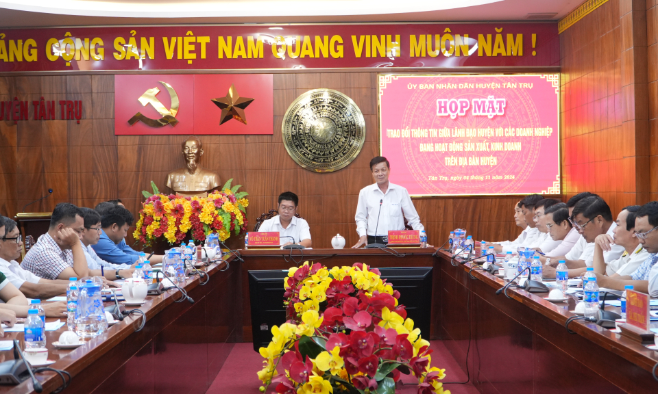 Tân Trụ tạo điều kiện tốt nhất cho doanh nghiệp hoạt động sản xuất, kinh doanh