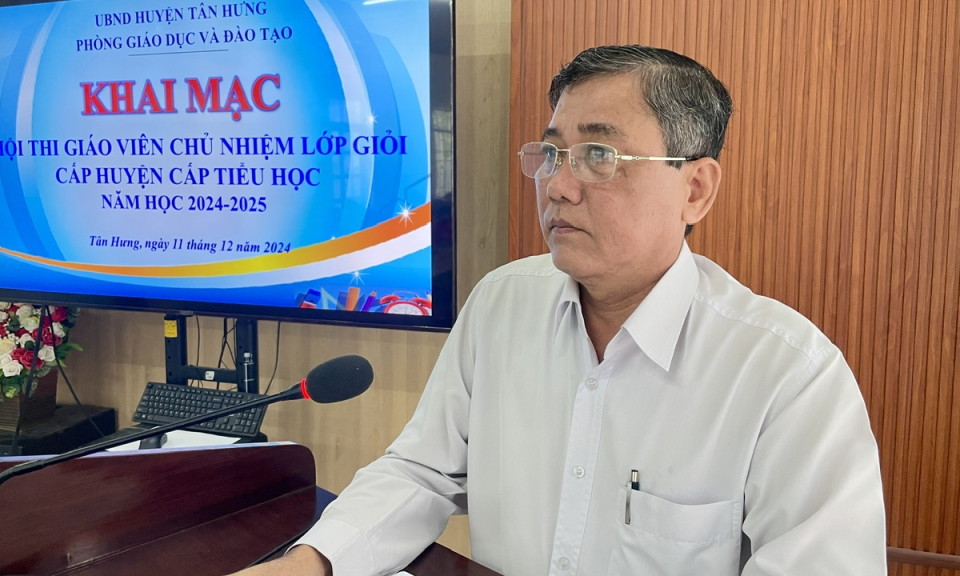 Tân Hưng khai mạc Hội thi giáo viên chủ nhiệm lớp giỏi cấp huyện, cấp tiểu học 