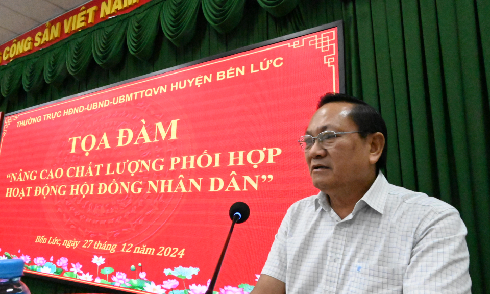Bến Lức: Tọa đàm “Nâng cao chất lượng phối hợp hoạt động Hội đồng Nhân dân”