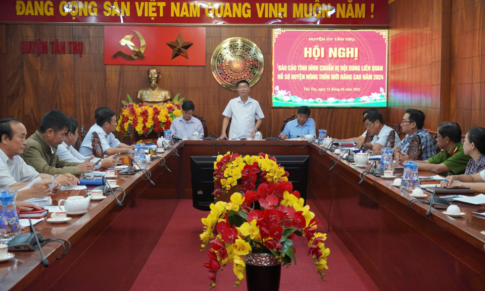 Tân Trụ tập trung hoàn chỉnh hồ sơ huyện nông thôn mới nâng cao