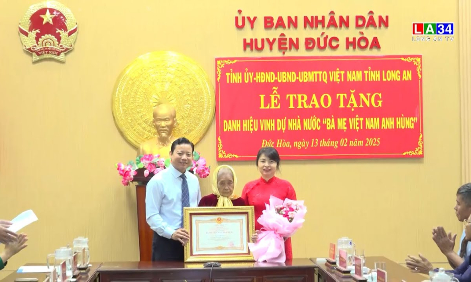 Đức Hoà: Trao tặng danh hiệu vinh dự nhà nước “Bà mẹ Việt Nam anh hùng”