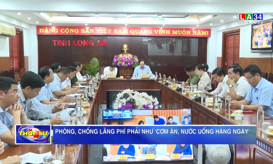 Phòng, chống lãng phí phải như ''cơm ăn, nước uống hàng ngày''