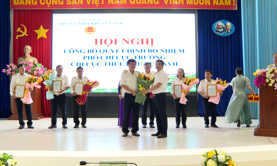 Bổ nhiệm các Phó Chi cục Trưởng Chi cục Thuế khu vực XVII