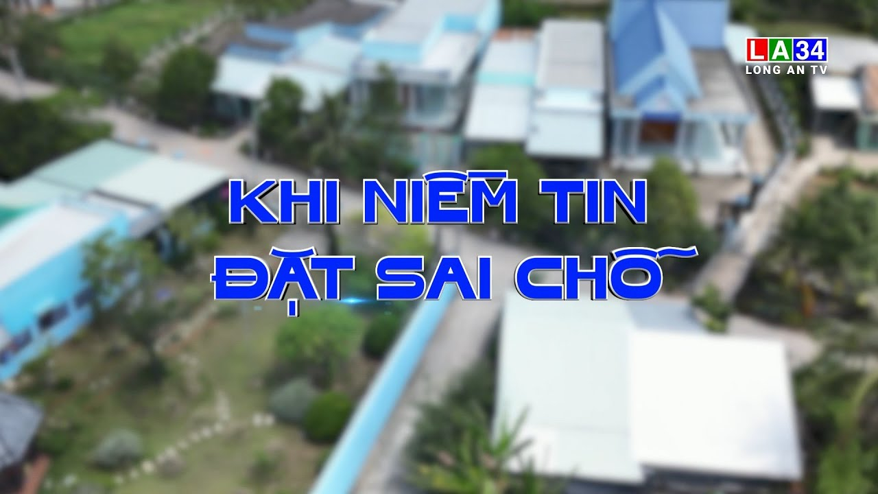 Chuy&ecirc;n đề Ph&aacute;p luật: Khi niềm tin đặt sai chỗ