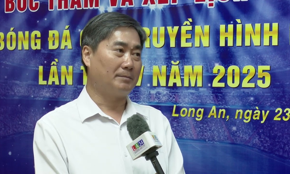 Họp báo bốc thăm chia bảng Giải bóng đá Cúp Truyền hình Long An – LA34 lần thứ IV năm 2025